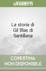 Non Perdere La storia di Gil Blas di Santillana