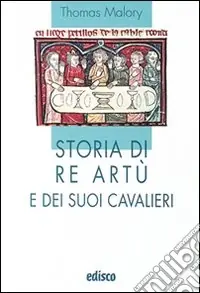 Storia di re Artù e dei suoi cavalieri. Con espansione online Prezzo Basso