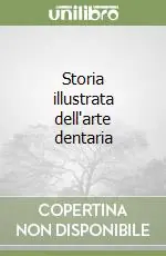 Storia illustrata dell‘arte dentaria Prezzo Di Fabbrica