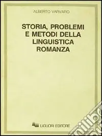 Must-Have Storia, problemi e metodi della linguistica romanza