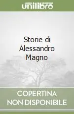 Storie di Alessandro Magno Offerta Lampo