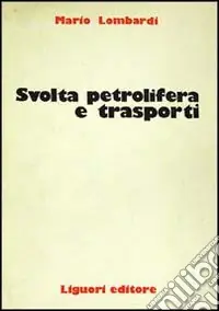 Spedizione Espresso Svolta petrolifera e trasporti