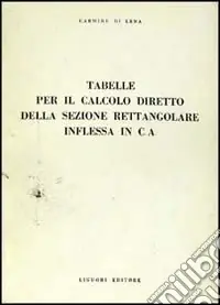 Tabelle per il calcolo diretto della sezione rettangolare inflessa in C. A. Sconto