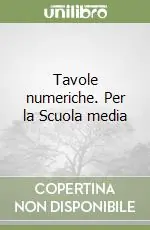 Di Tendenza Tavole numeriche. Per la Scuola media