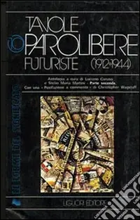 Di Tendenza Tavole parolibere futuriste. Antologia (1912-1944)