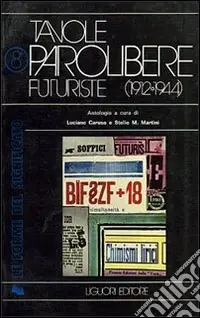 Tavole parolibere futuriste. Antologia (1912-1944). Vol. 1 Affare