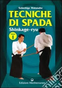Prezzo Basso Tecniche di spada. Shinkage-ryu. Vol. 1