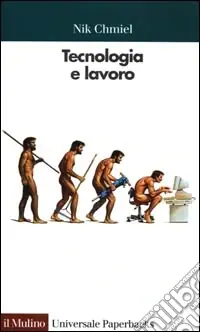 Nuova Collezione Tecnologia e lavoro. Un approccio psicologico