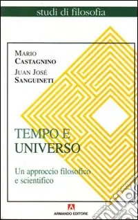 Non Perdere Tempo e universo. Un approccio filosofico e scientifico