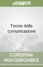 Teoria della comunicazione Prezzo Conveniente