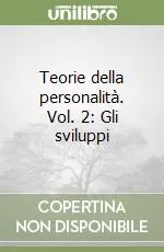 Teorie della personalità. Vol. 2 Gli sviluppi Super Prezzo