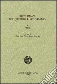 Spedizione Espresso Testi lucani del Quattro e Cinquecento. Vol. 1