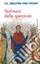 Testimoni della speranza. Esercizi spirituali tenuti alla presenza di Ss. Giovanni Paolo II Popolare