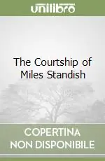 The Courtship of Miles Standish Vendita Finale