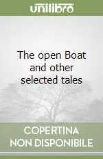 Consegna Rapida The open Boat and other selected tales