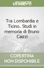 Super Prezzo Tra Lombardia e Ticino. Studi in memoria di Bruno Caizzi