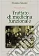 Trattato di medicina funzionale Quantità Limitata