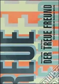 Offerta Del Giorno Treue freund. Per il ripasso e il consolidamento della grammatica tedesca. Per le Scuole superiori (Der)