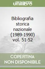 Bibliografia storica nazionale (1989-1990) vol. 51-52 Offerta Del Giorno