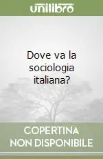 Dove va la sociologia italiana? Occasione