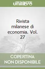Rivista milanese di economia. Vol. 27 Prezzo Scontato