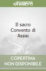 Ordina Subito Il sacro Convento di Assisi