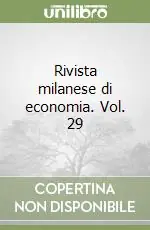 Rivista milanese di economia. Vol. 29 Compra Oggi Stesso