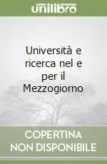 Bestseller Università e ricerca nel e per il Mezzogiorno