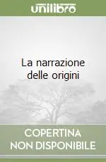 La narrazione delle origini Più Venduto