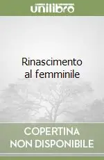 Rinascimento al femminile Promo Stagionale