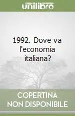 1992. Dove va l‘economia italiana? Super Prezzo