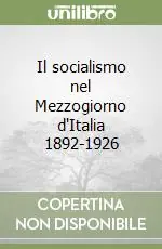 Il socialismo nel Mezzogiorno d‘Italia 1892-1926 Offerta Del Giorno