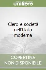 Clero e società nell‘Italia moderna Offerta Del Giorno