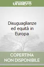 Disuguaglianze ed equità in Europa Offerta Speciale