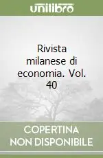 Offerta Rivista milanese di economia. Vol. 40