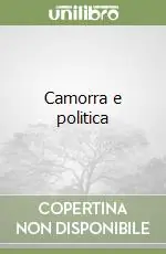 Prezzo Conveniente Camorra e politica