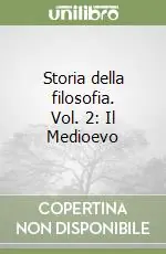 Storia della filosofia. Vol. 2 Il Medioevo A Buon Prezzo