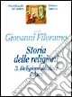 Storia delle religioni. Vol. 3 Religioni dualiste. Islam Più Venduto