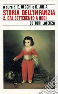 Ordina Subito Storia dell‘infanzia. Vol. 2 Dal Settecento a oggi
