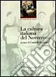 La cultura italiana del Novecento Ultime Pezzi
