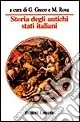 Quantità Limitata Storia degli antichi Stati italiani