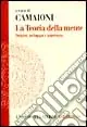 Prezzo Scontato La teoria della mente. Origini, sviluppo e patologia