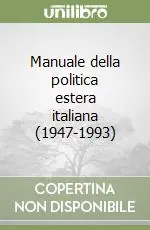 Occasione Manuale della politica estera italiana (1947-1993)
