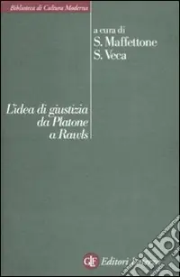 L‘idea di giustizia da Platone a Rawls Ordina Subito