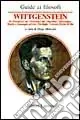 Guida a Wittgenstein. Il «Tractatus», dal «Tractatus» alle «Ricerche», matematica, regole e linguaggio privato, psicologia, certezza, forme di vita Spedizione Espresso
