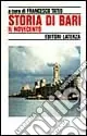 Professionale Storia di Bari. Vol. 5 Il Novecento