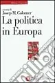 Compra Oggi Stesso La politica in Europa