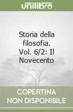 Storia della filosofia. Vol. 6/2 Il Novecento Ultima Occasione
