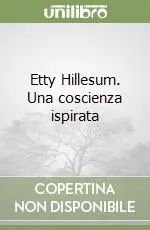 Etty Hillesum. Una coscienza ispirata Saldi