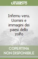 Must-Have Infernu veru. Uomini e immagini dei paesi dello zolfo